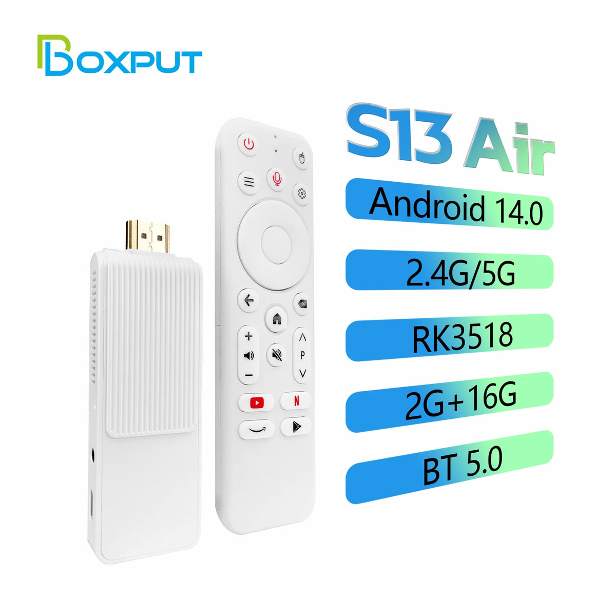 S13 Air Smart TV Stick Android 14 Rockchip RK3518, 2.4G&5G WiFi6 Dual Band, 2GB 16GB ROM 4K HDR Bluetooth Voice Remote Control